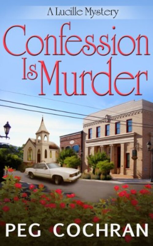 Book cover for "Confession is Murder" by Peg Cochran