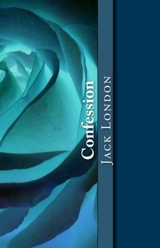 Book cover for "Confession" by Jack London