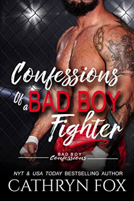 Book cover for "Confessions of a Bad Boy Fighter" by Cathryn Fox