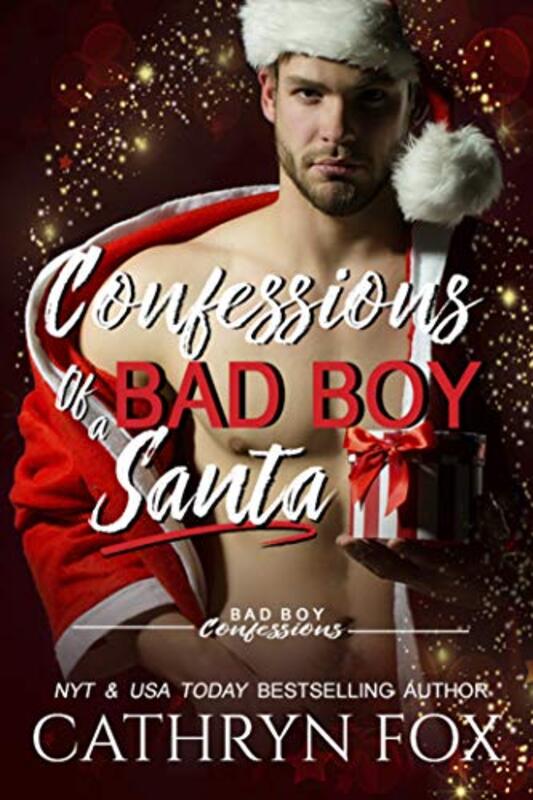 Book cover for "Confessions of a Bad Boy Santa" by Cathryn Fox