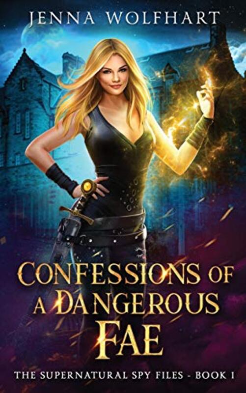 Book cover for "Confessions of a Dangerous Fae" by Jenna Wolfhart