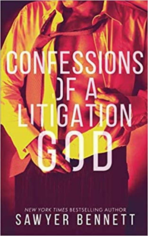 Book cover for "Confessions of a Litigation God" by Sawyer Bennett