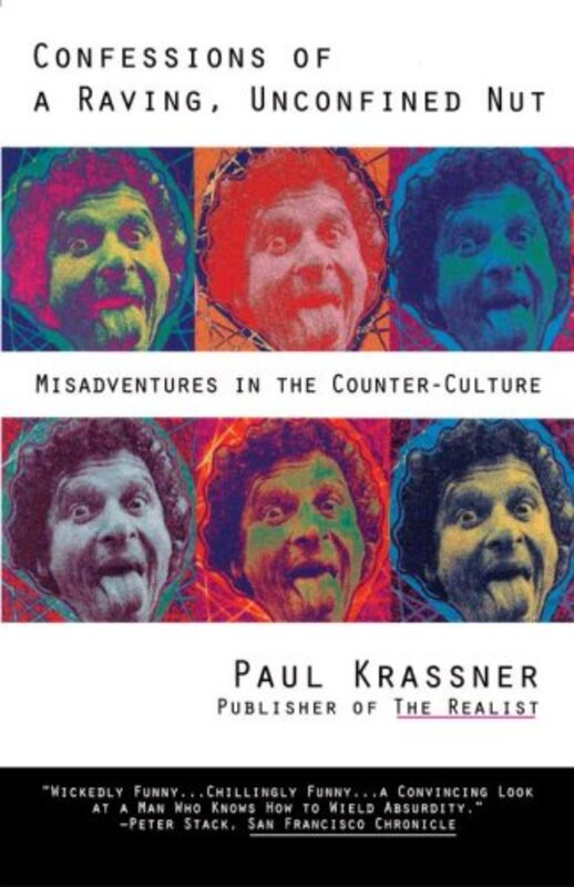 Book cover for "Confessions of a Raving, Unconfined Nut" by Paul Krassner