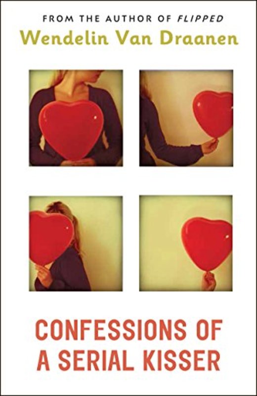 Book cover for "Confessions of a Serial Kisser" by Wendelin Van Draanen