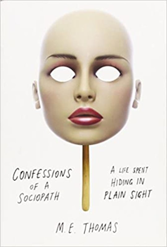 Book cover for "Confessions of a Sociopath" by M.E. Thomas