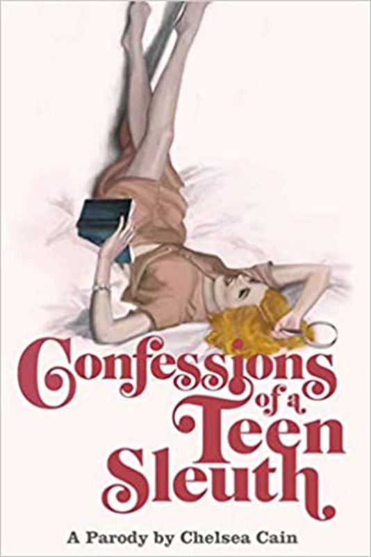 Book cover for "Confessions of a Teen Sleuth" by Chelsea Cain
