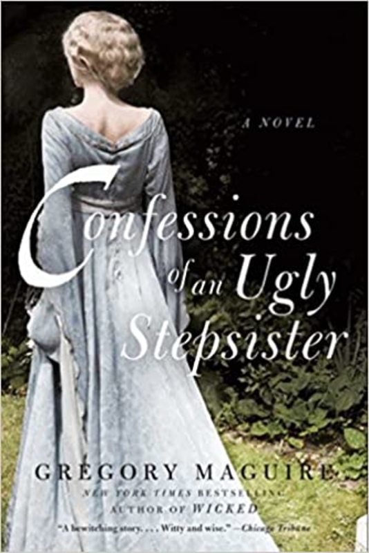 Book cover for "Confessions of an Ugly Stepsister" by Gregory Maguire