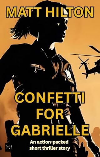 Book cover for "Confetti For Gabrielle" by Matt Hilton