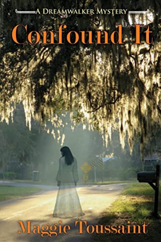 Book cover for "Confound It" by Maggie Toussaint