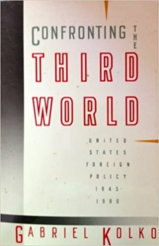 Book cover for "Confronting the Third World" by Gabriel Kolko