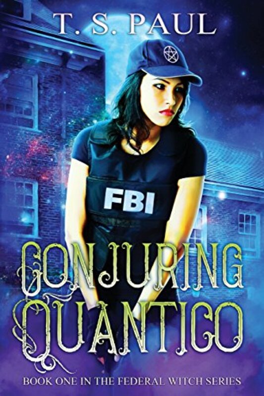 Book cover for "Conjuring Quantico" by TS Paul