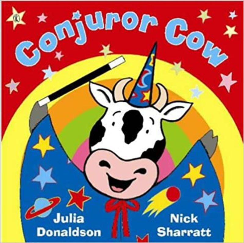 Book cover for "Conjuror Cow" by Julia Donaldson
