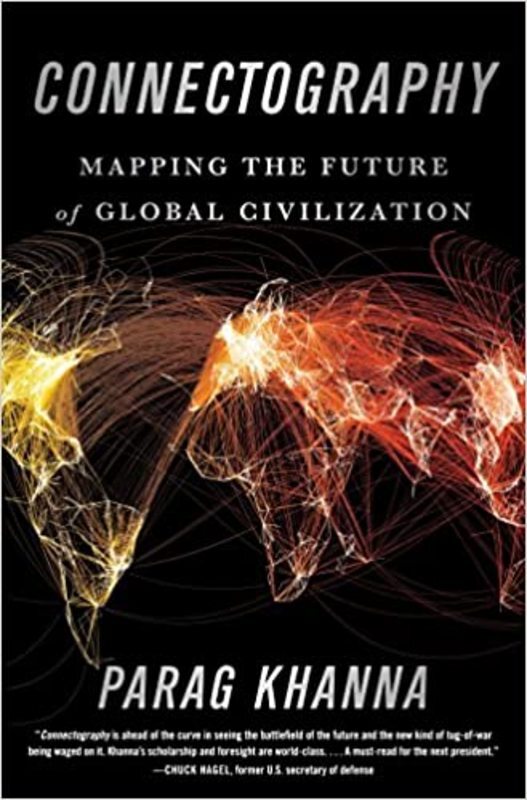 Book cover for "Connectography" by Parag Khanna