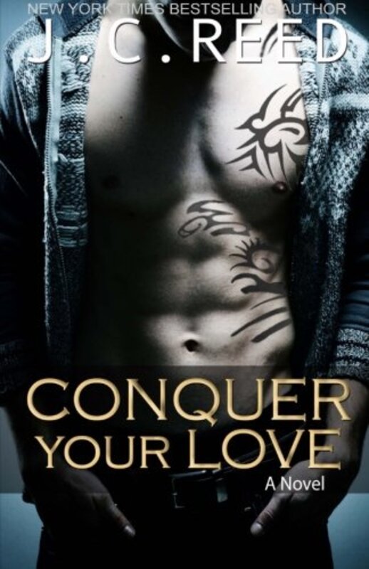 Book cover for "Conquer Your Love" by JC Reed