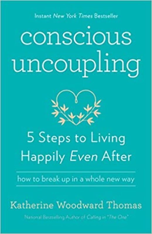 Book cover for "Conscious Uncoupling" by Katherine Woodward Thomas