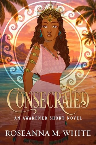 Book cover for "Consecrated" by Roseanna White