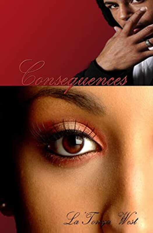 Book cover for "Consequences" by La'Tonya West