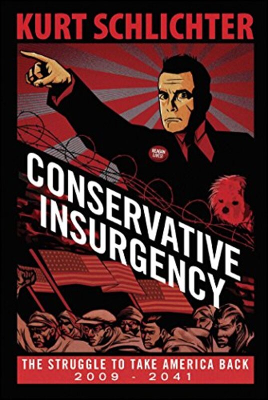 Book cover for "Conservative Insurgency" by Kurt Schlichter