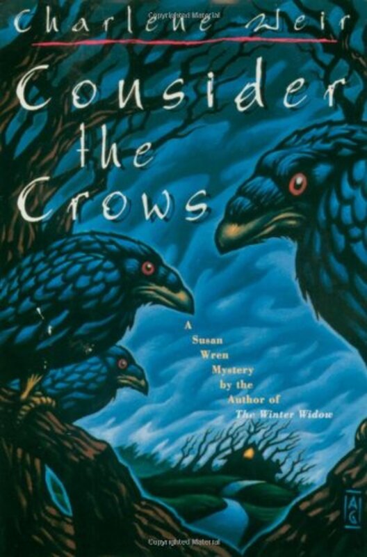 Book cover for "Consider the Crows" by Charlene Weir