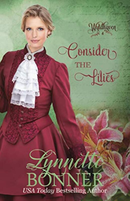 Book cover for "Consider the Lilies" by Lynnette Bonner