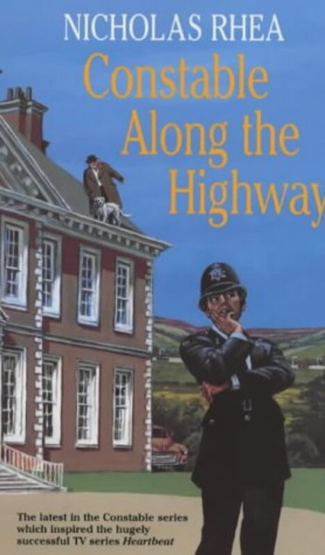 Book cover for "Constable Along The Highway" by Nicholas Rhea