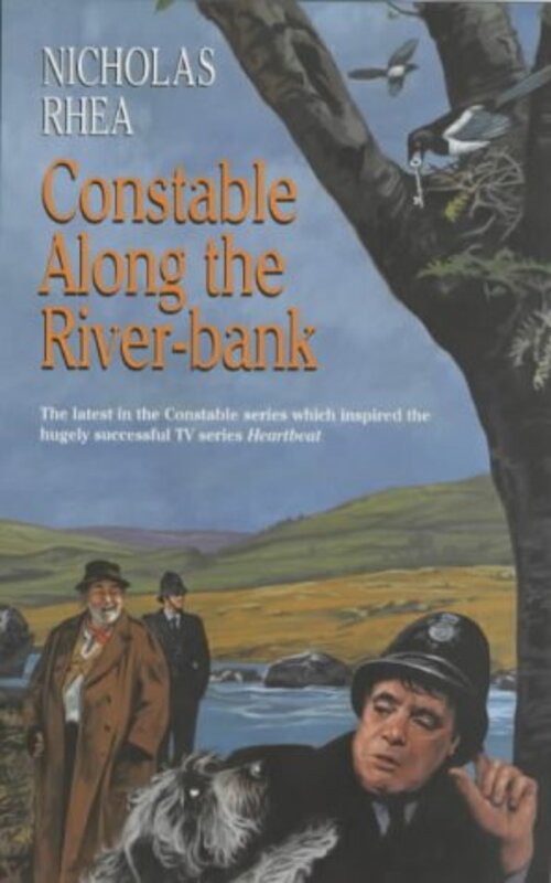 Book cover for "Constable Along The River Bank" by Nicholas Rhea