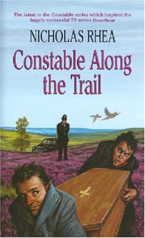 Book cover for "Constable Along the Trail" by Nicholas Rhea