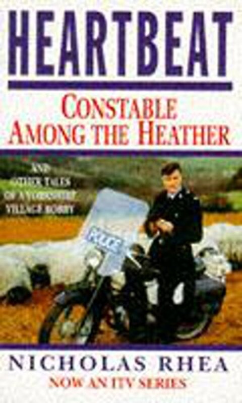 Book cover for "Constable Among the Heather" by Nicholas Rhea