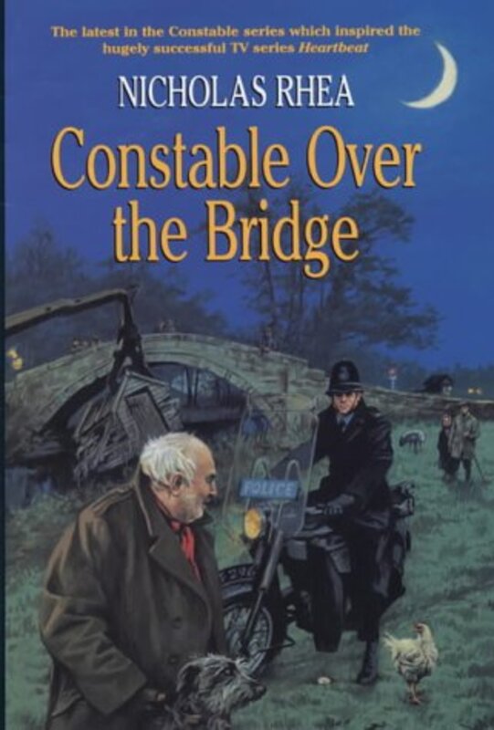 Book cover for "Constable Over The Bridge" by Nicholas Rhea