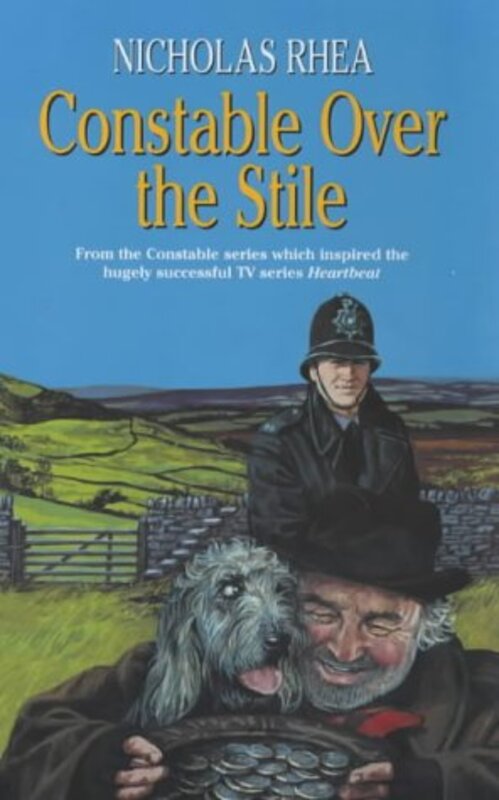 Book cover for "Constable Over the Stile" by Nicholas Rhea