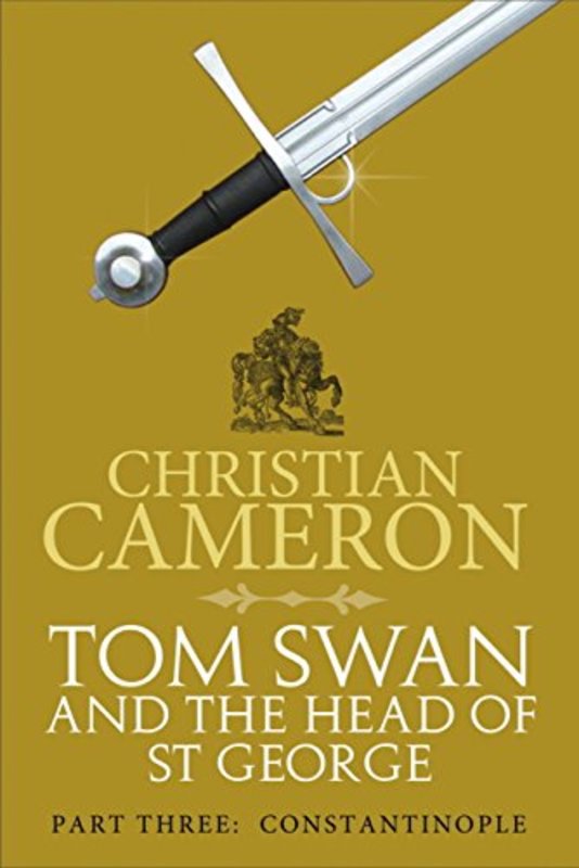 Book cover for "Constantinople" by Christian Cameron