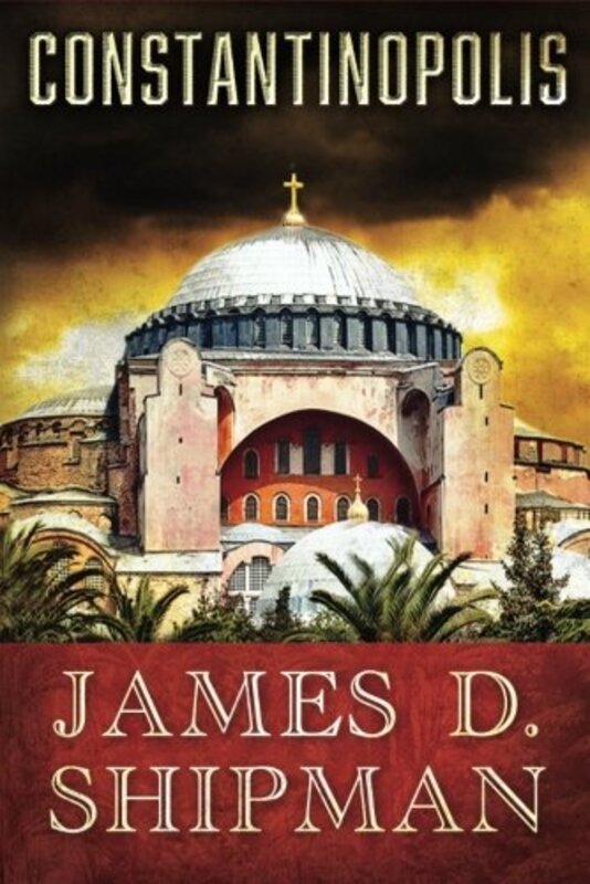 Book cover for "Constantinopolis" by James D Shipman