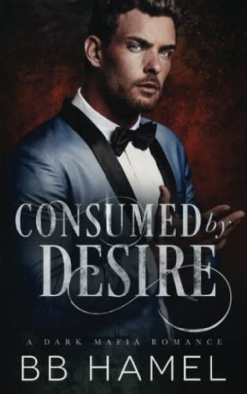 Book cover for "Consumed by Desire" by BB Hamel