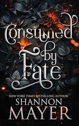 Book cover for "Consumed By Fate" by Shannon Mayer
