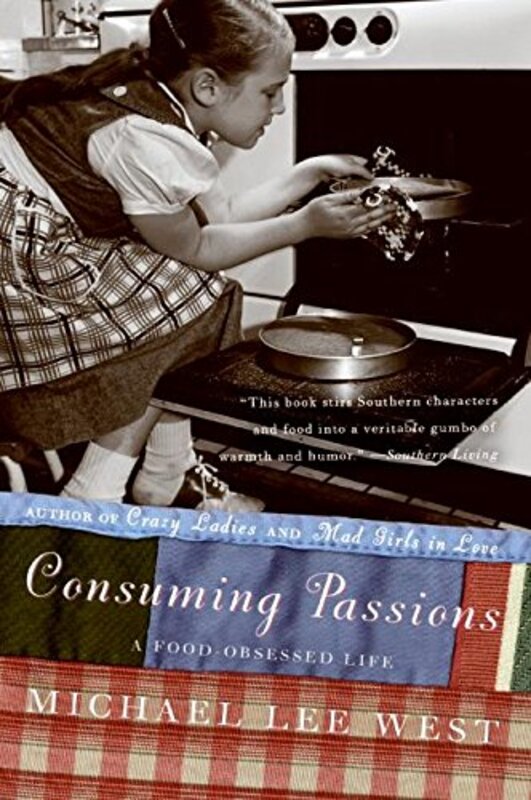 Book cover for "Consuming Passions" by Michael Lee West