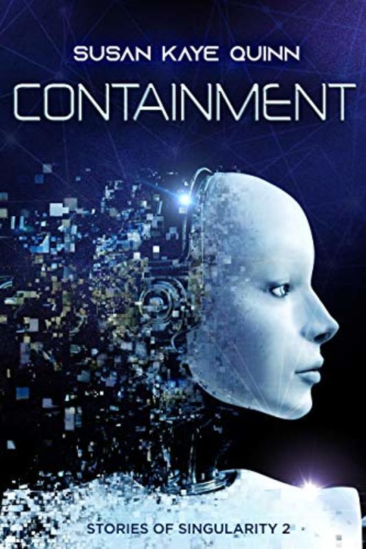 Book cover for "Containment" by Susan Kaye Quinn
