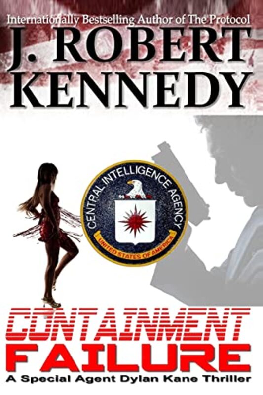 Book cover for "Containment Failure" by J Robert Kennedy
