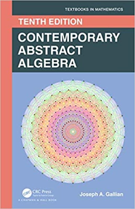 Book cover for "Contemporary Abstract Algebra" by Joseph A. Gallian