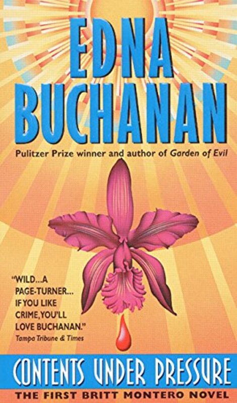 Book cover for "Contents Under Pressure" by Edna Buchanan