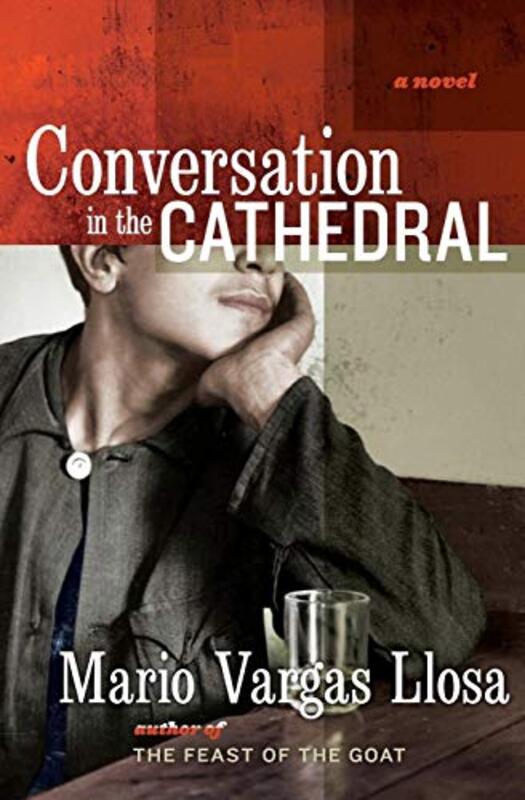Book cover for "Conversation in the Cathedral" by Mario Vargas Llosa