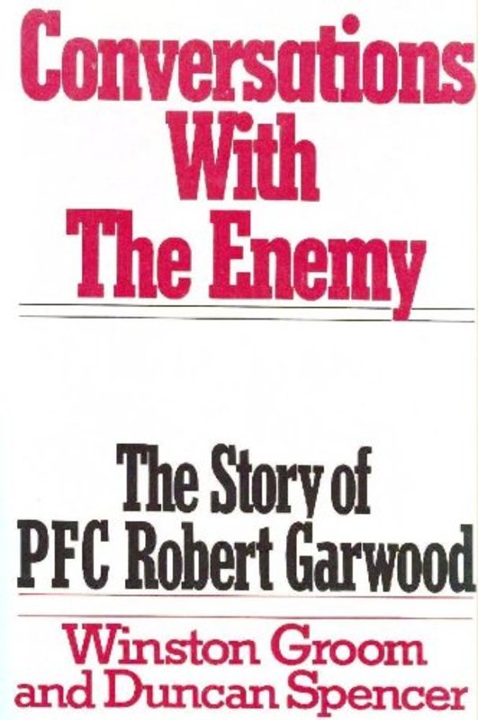 Book cover for "Conversations With the Enemy" by Winston Groom
