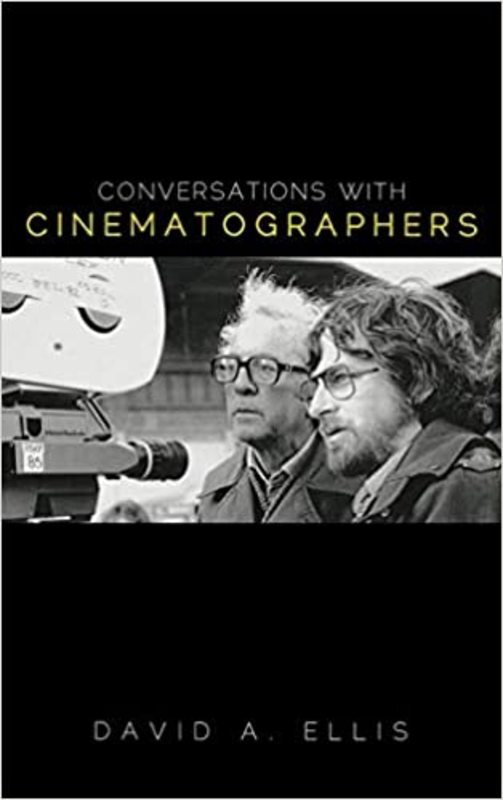Book cover for "Conversations with Cinematographers" by David A. Ellis