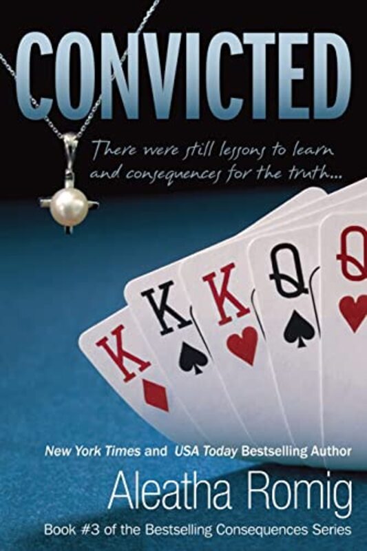Book cover for "Convicted" by Aleatha Romig