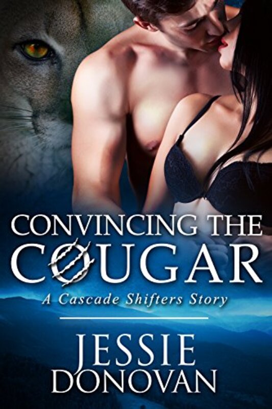Book cover for "Convincing the Cougar" by Jessie Donovan