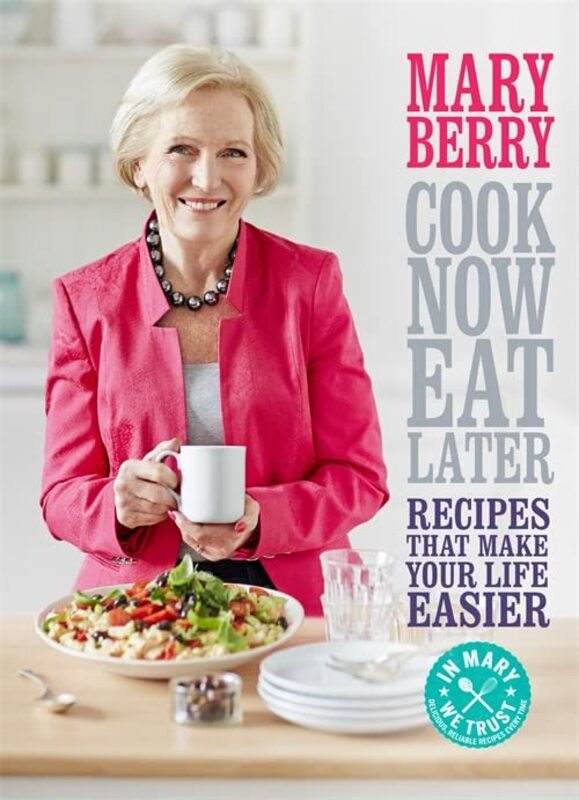 Book cover for "Cook Now, Eat Later" by Mary Berry