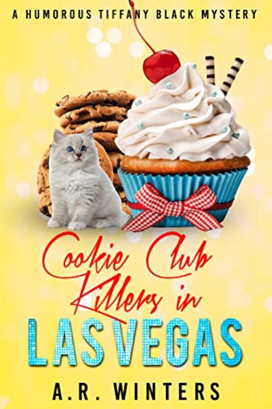 Book cover for "Cookie Club Killers in Las Vegas" by AR Winters