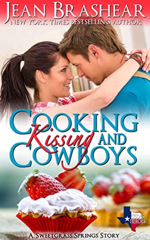Book cover for "Cooking Kissing and Cowboys" by Jean Brashear