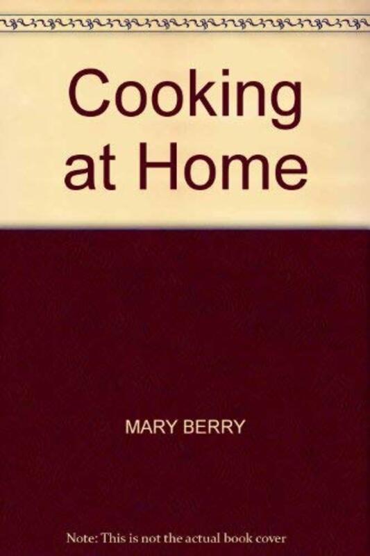 Book cover for "Cooking at Home" by Mary Berry