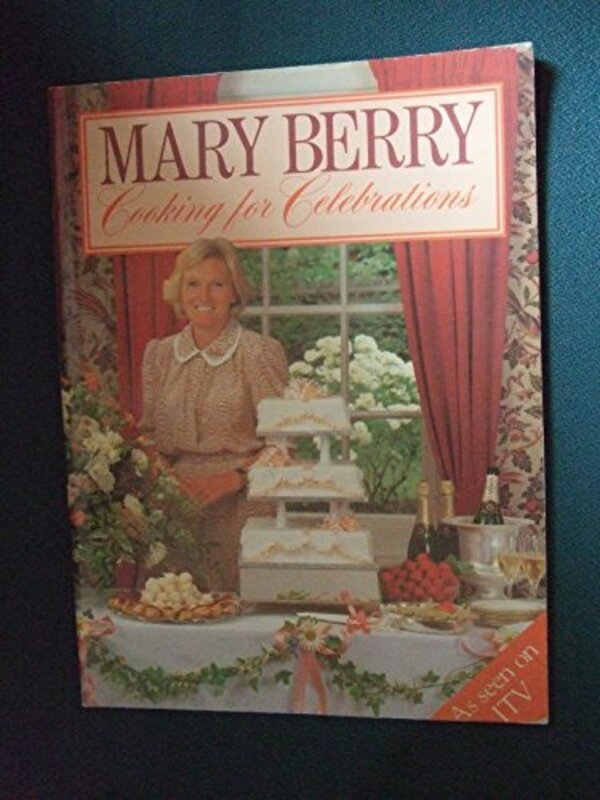 Book cover for "Cooking for Celebrations" by Mary Berry