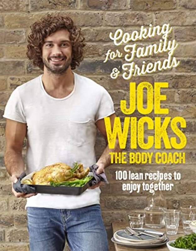 Book cover for "Cooking for Family & Friends" by Joe Wicks